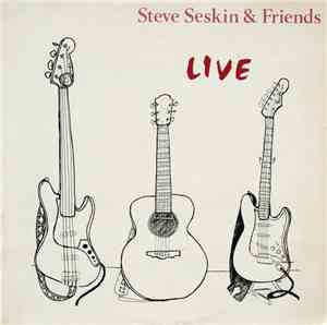 Steve Seskin & Friends - Live
