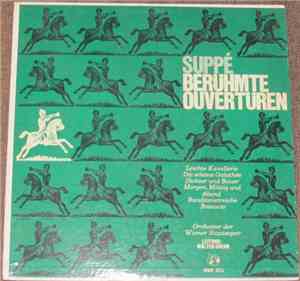 Suppé / Orchester Der Wiener Staatsoper • Walter Goehr - Berühmte Ouvertüre ...