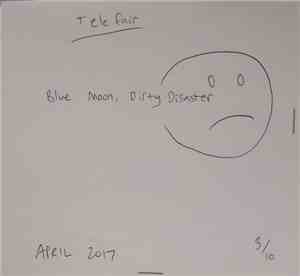 Telefair - Blue Moon, Dirty Disaster