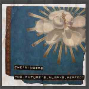 The Minders - The Future's Always Perfect