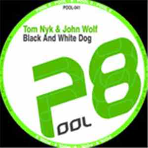 Tom Nyk & John Wolf  - Black And White Dog