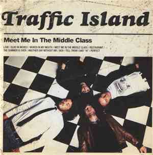 Traffic Island - Meet Me In The Middle Class