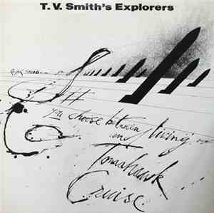 T.V. Smith's Explorers - Tomahawk Cruise
