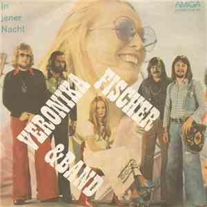 Veronika Fischer & Band - In Jener Nacht