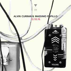 Alvin Curran, Massimo Pupillo - 12.10.16