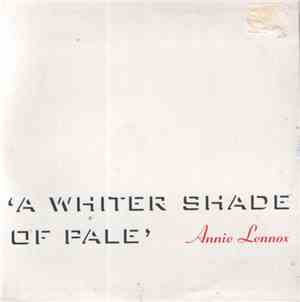 Annie Lennox - A Whiter Shade Of Pale
