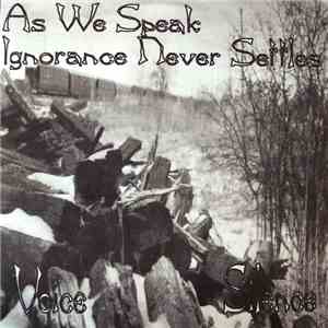 As We Speak  / Ignorance Never Settles - As We Speak / Ignorance Never Sett ...