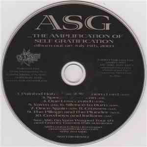 ASG  - ...The Amplification Of Self Gratification