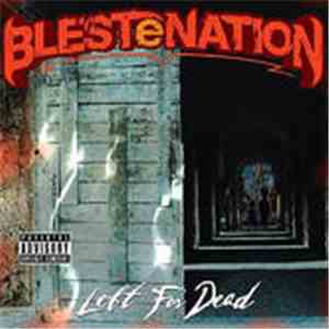 BLESTeNation - Left For Dead