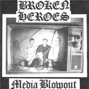 Broken Heroes  - Media Blowout