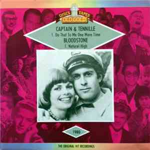 Captain & Tennille / Bloodstone - Do That To Me One More Time / Natural Hig ...