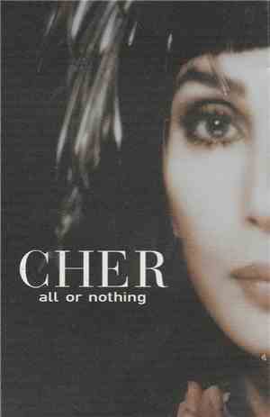 Cher - All Or Nothing