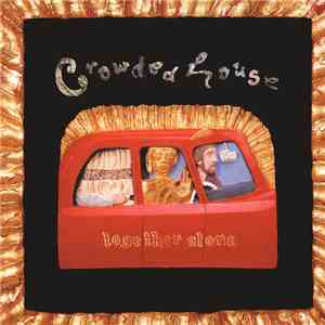 Crowded House - Together Alone