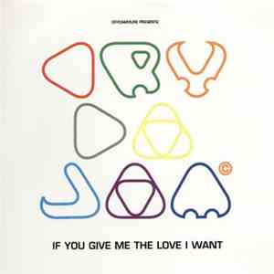 Crydajam - If You Give Me The Love I Want