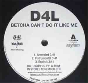 D4L - Betcha Can't Do It Like Me / Laffy Taffy