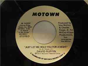 David Ruffin - Just Let Me Hold You For A Night / Just Let Me Hold You For  ...