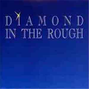 Diamond In The Rough - Diamond In The Rough