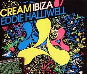 Eddie Halliwell - Cream Ibiza 07