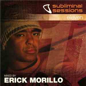 Erick Morillo - Subliminal Sessions Eleven