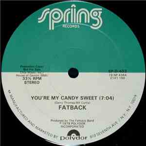 Fatback - You're My Candy Sweet