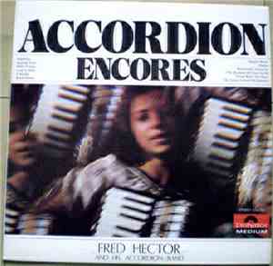 Fred Hector And His Accordion Band - Accordion Encores