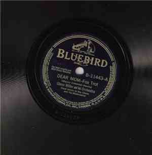 Glenn Miller And His Orchestra - Dear Mom / Keep 'Em Flying