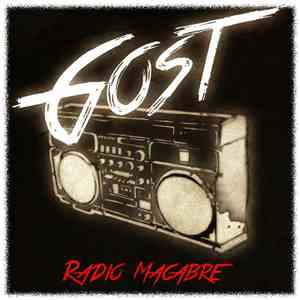 Gost  - Radio Macabre
