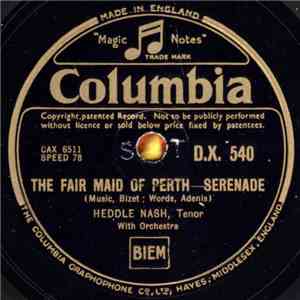 Heddle Nash - The Fair Maid Of Perth