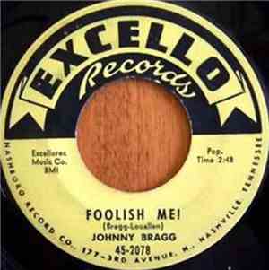 Johnny Bragg - Foolish Me! / Beyond The Clouds