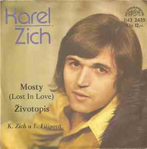Karel Zich / L. Filipová - Mosty (Lost In Love) / Životopis