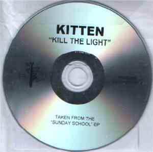 Kitten  - Kill The Light