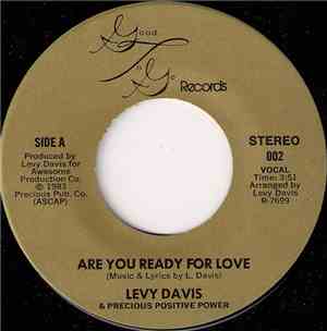 Levy Davis & Precious Positive Power - Are You Ready For You Love