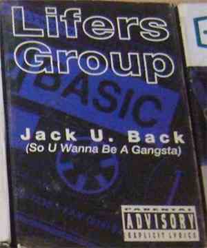 Lifers Group - Jack U. Back (So You Wanna Be A Gangsta) / Living Proof (Rem ...