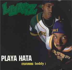 Luniz featuring Teddy - Playa Hata