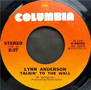 Lynn Anderson - Talkin' To The Wall / I Want To Be A Part Of You