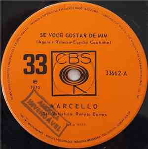 Marcello  - Se Você Gostar De Mim / Não Devia Ter Lhe Conhecido