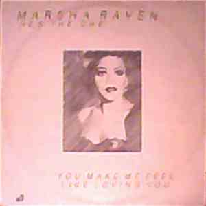 Marsha Raven - He's The One / You Make Me Feel Like Loving You