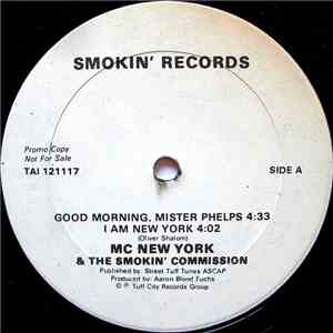 MC New York & The Smokin' Commission - Good Morning, Mister Phelps / I Am N ...