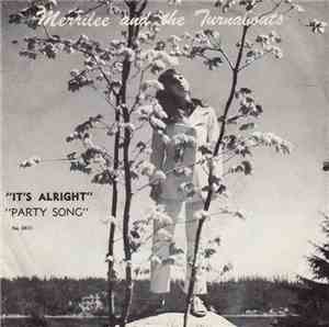 Merrilee & The Turnabouts - Party Song / It's Alright