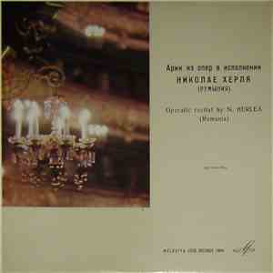 N. Herlea - USSR Radio Orchestra, G. Rozhdestvensky - Operatic Recital By N ...