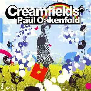 Paul Oakenfold - Creamfields