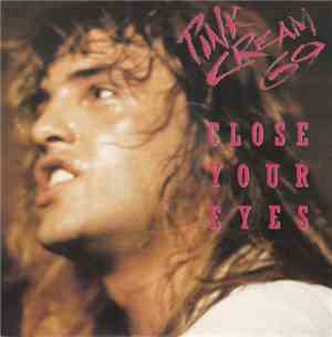 Pink Cream 69 - Close Your Eyes