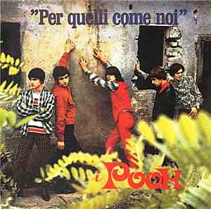 Pooh - Per Quelli Come Noi