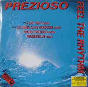 Prezioso - Feel The Rhythm (Remix)