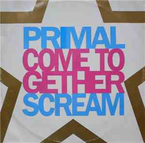 Primal Scream - Come Together