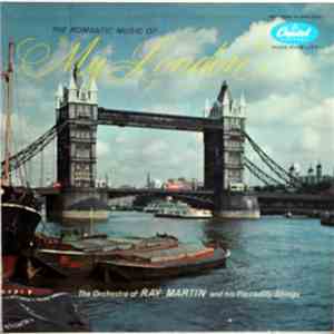 Ray Martin And His Piccadilly Strings - The Romantic Music Of 