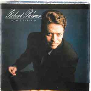 Robert Palmer - Don't Explain