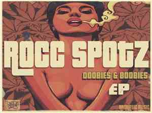 Rocc Spotz - Doobies & Boobies EP