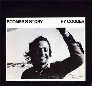 Ry Cooder - Boomer's Story