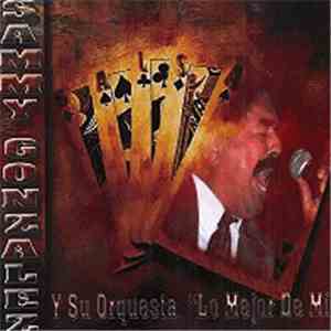 Sammy Gonzalez Y Su Orquesta - Lo Mejor De Mi